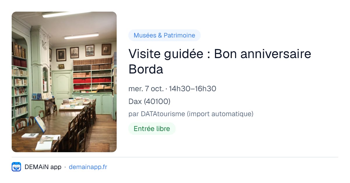 Visite guidée : Bon anniversaire Borda — Dax
