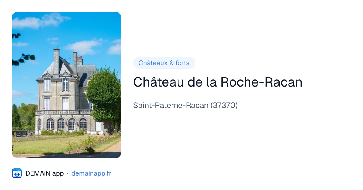 Château de la Roche-Racan — Saint-Paterne-Racan