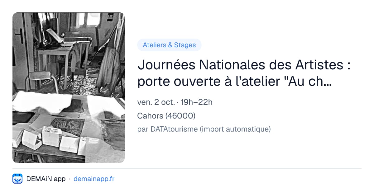 Journées Nationales des Artistes : porte ouverte à l'atelier "Au chevet de l'art" — Cahors