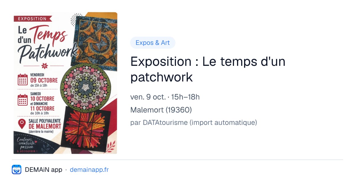Exposition : Le temps d'un patchwork — Malemort