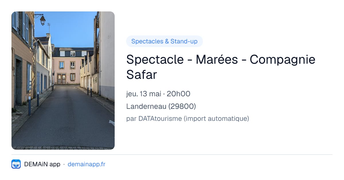 Spectacle - Marées - Compagnie Safar — Landerneau
