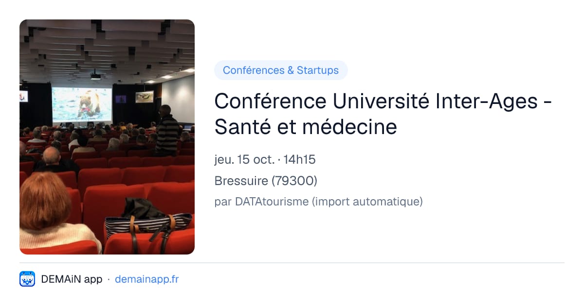 Conférence Université Inter-Ages - Santé et médecine — Bressuire