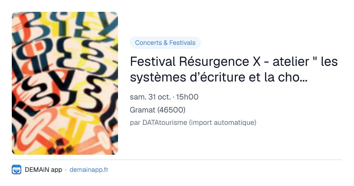 Festival Résurgence X - atelier " les systèmes d’écriture et la chose publique " — Gramat