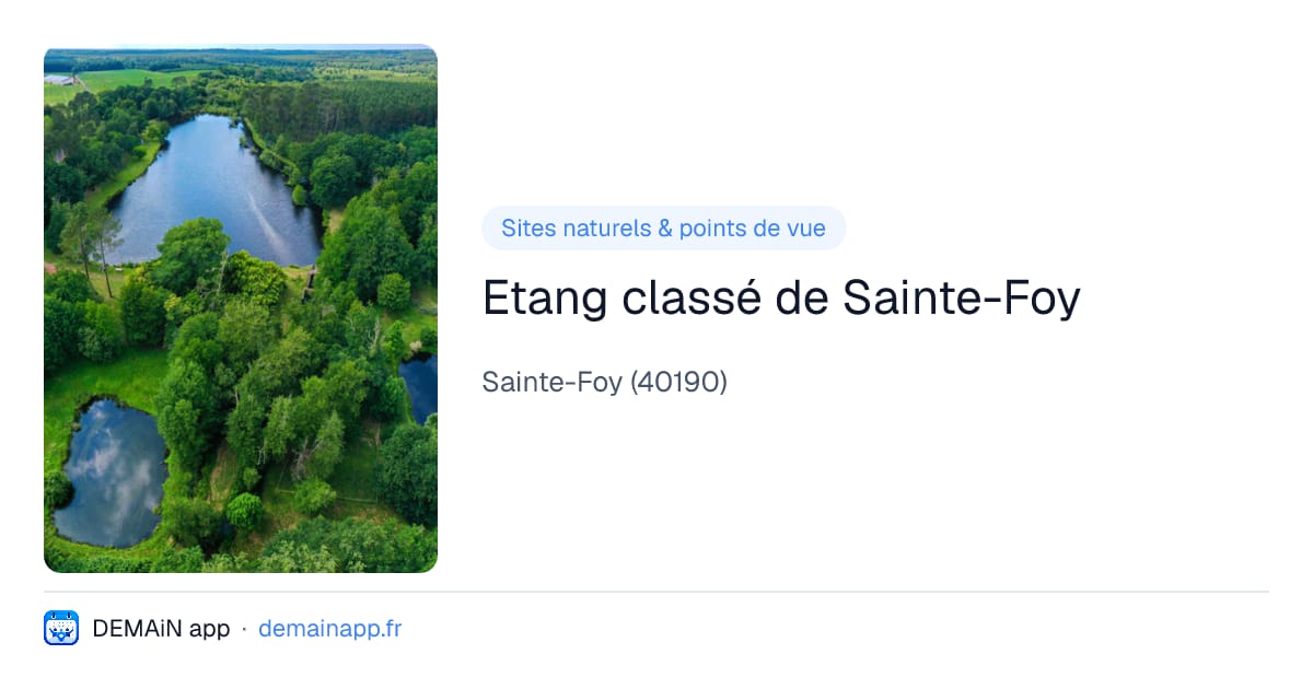 Etang classé de Sainte-Foy — Sainte-Foy