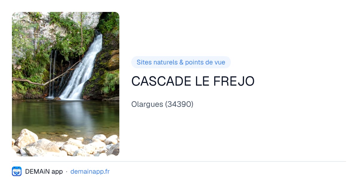 CASCADE LE FREJO — Olargues