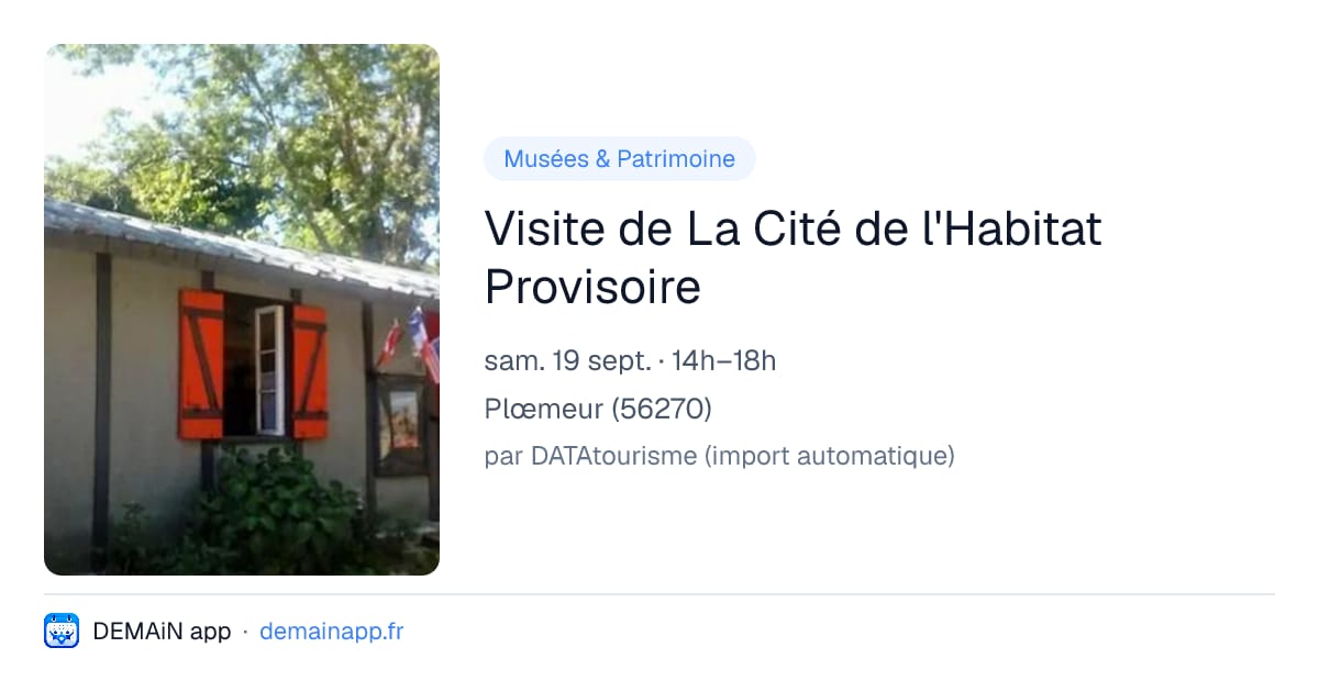 Visite de La Cité de l'Habitat Provisoire — Plœmeur