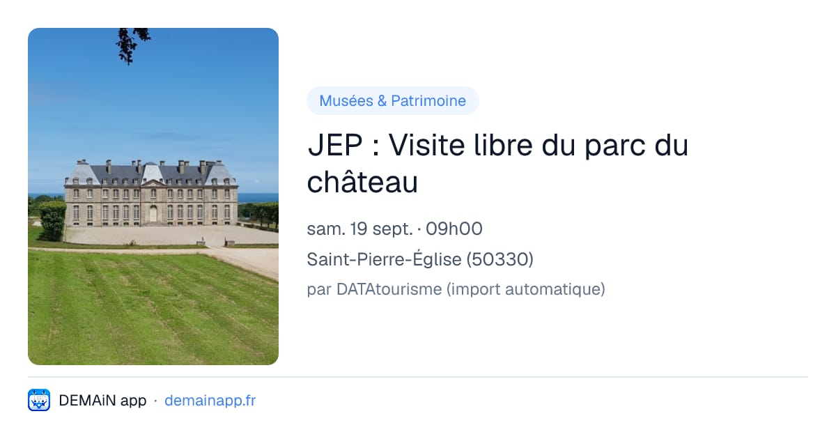 JEP : Visite libre du parc du château — Saint-Pierre-Église