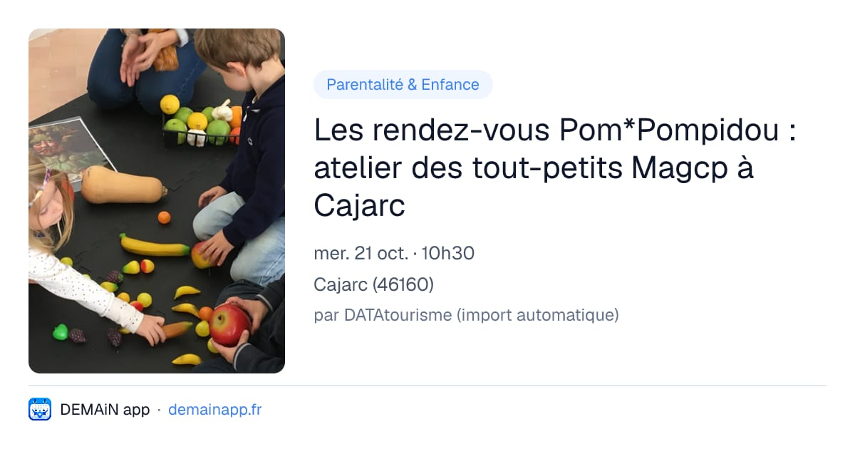 Les rendez-vous Pom*Pompidou : atelier des tout-petits Magcp à Cajarc — Cajarc
