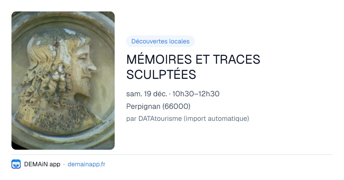 MÉMOIRES ET TRACES SCULPTÉES — Perpignan