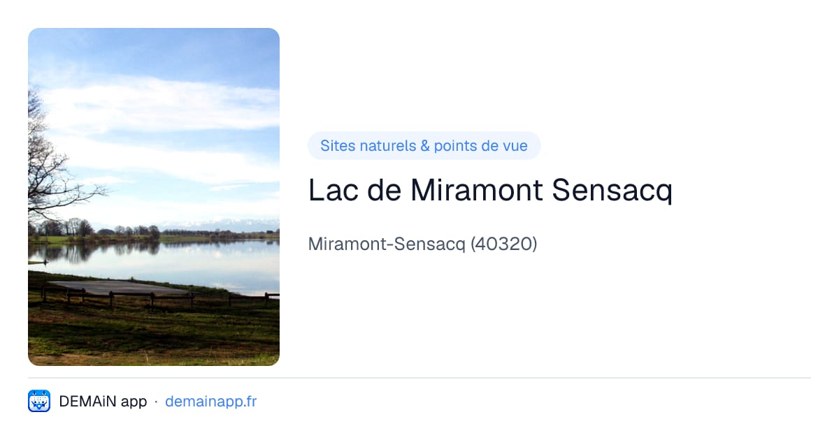 Lac de Miramont Sensacq — Miramont-Sensacq
