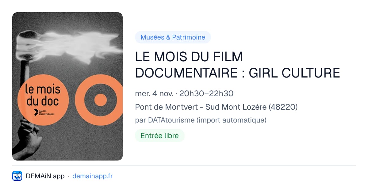 LE MOIS DU FILM DOCUMENTAIRE : GIRL CULTURE — Pont de Montvert - Sud Mont Lozère