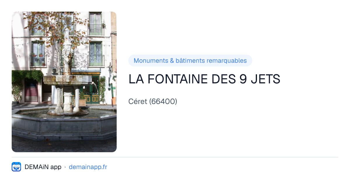 LA FONTAINE DES 9 JETS — Céret