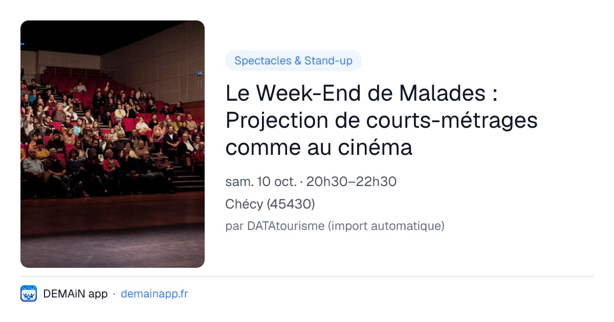 Le Week-End de Malades : Projection de courts-métrages comme au cinéma — Chécy