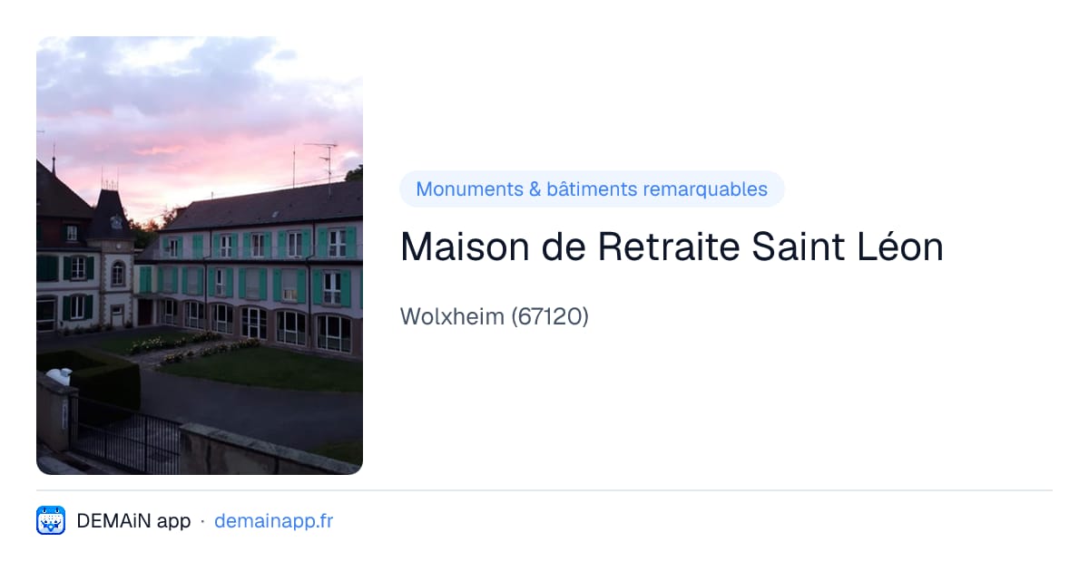 Maison de Retraite Saint Léon — Wolxheim