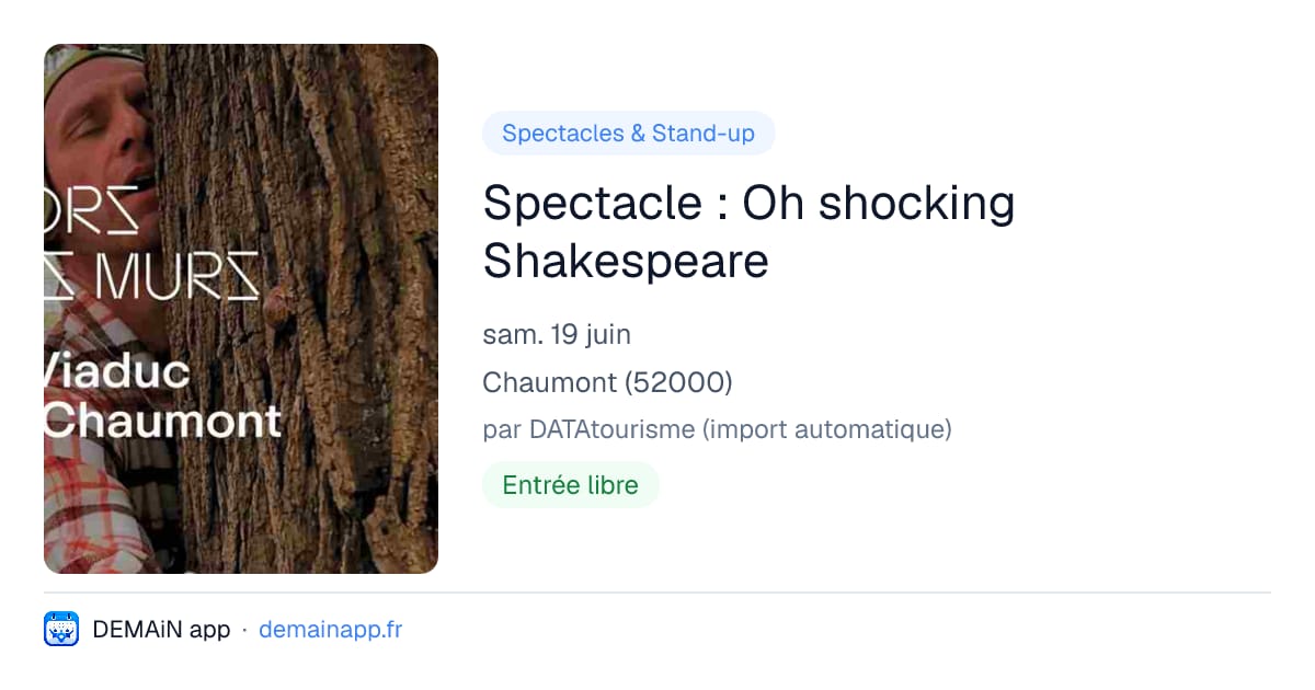 Spectacle : Oh shocking Shakespeare — Chaumont