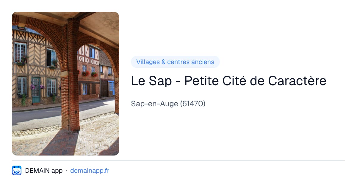 Le Sap - Petite Cité de Caractère — Sap-en-Auge