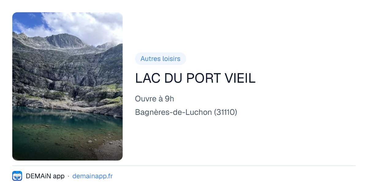 LAC DU PORT VIEIL — Bagnères-de-Luchon