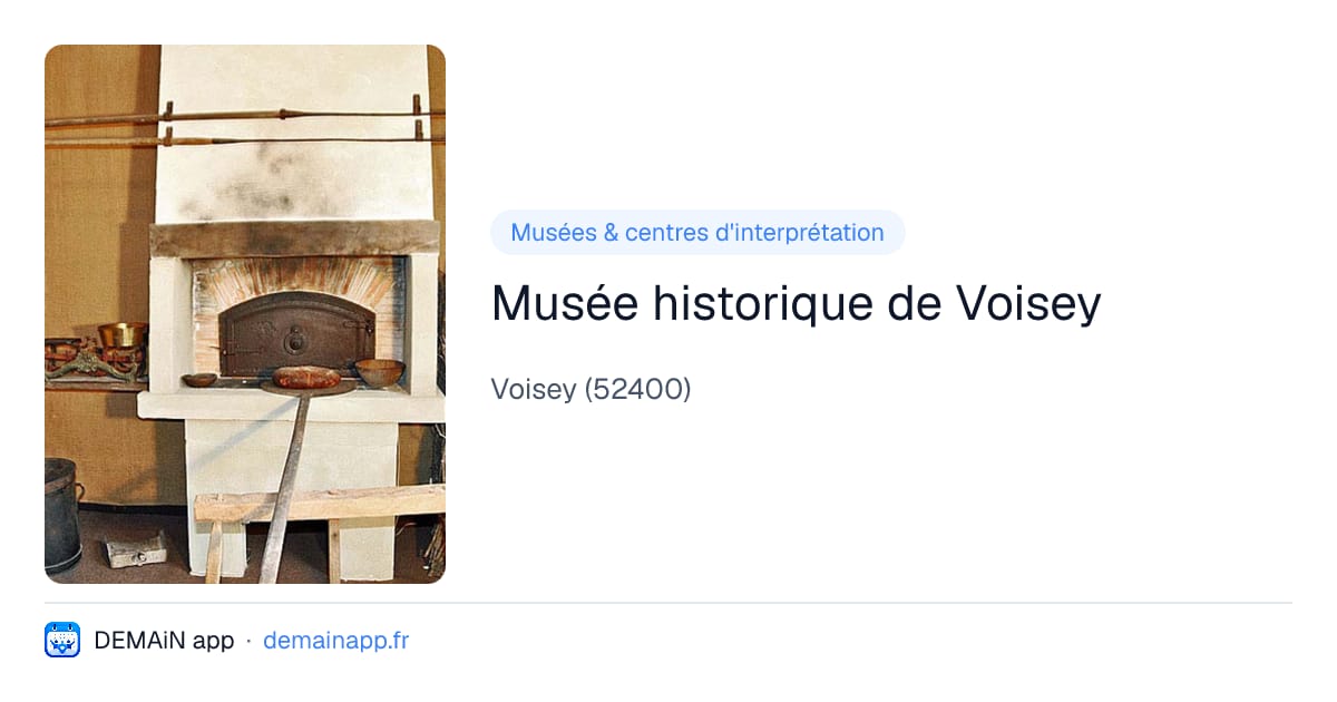 Musée historique de Voisey — Voisey