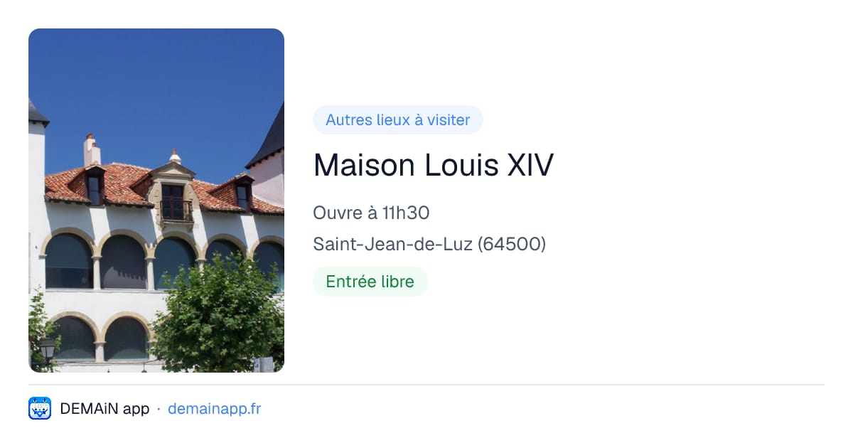 Maison Louis XIV — Saint-Jean-de-Luz