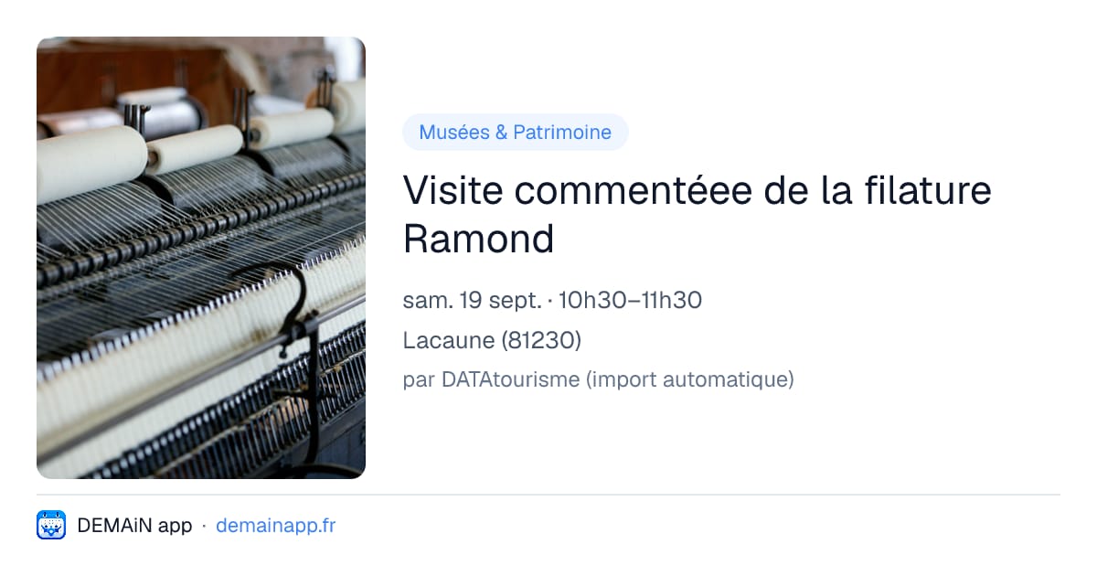 Visite commentéee de la filature Ramond — Lacaune