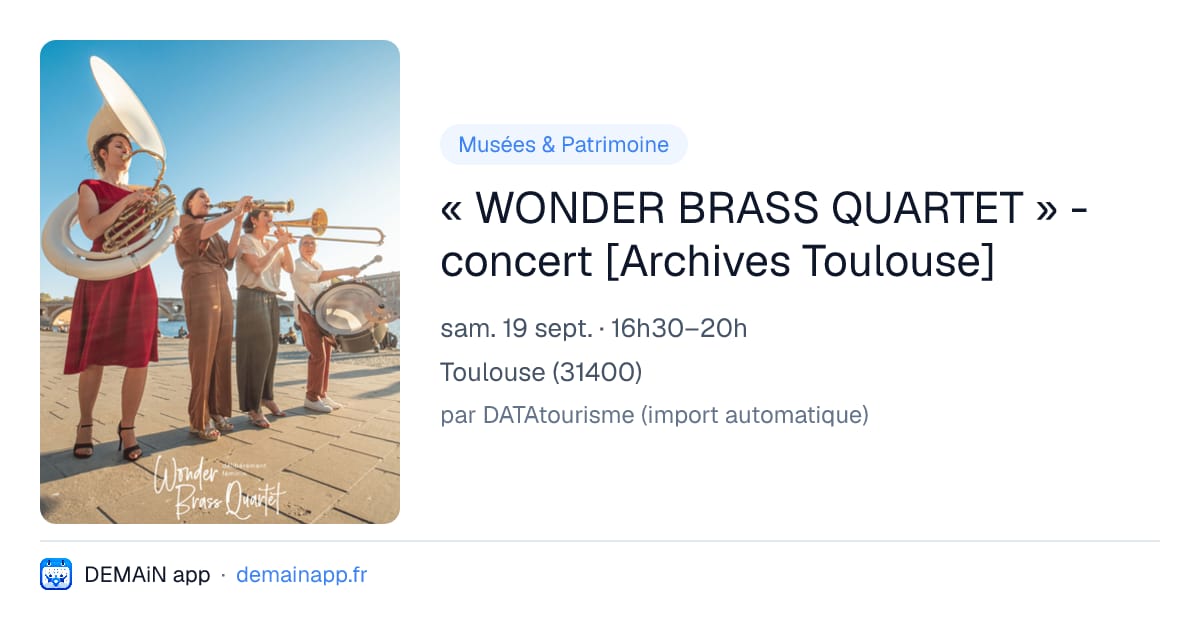 « WONDER BRASS QUARTET » - concert [Archives Toulouse] — Toulouse