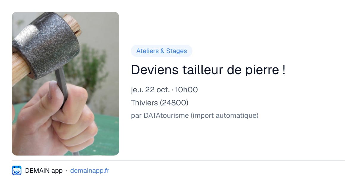 Deviens tailleur de pierre ! — Thiviers