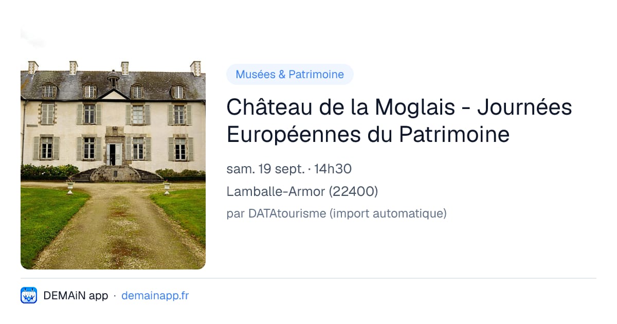 Château de la Moglais - Journées Européennes du Patrimoine — Lamballe-Armor