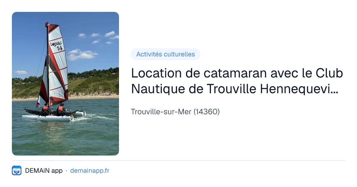 Location de catamaran avec le Club Nautique de Trouville Hennequeville CNTH — Trouville-sur-Mer
