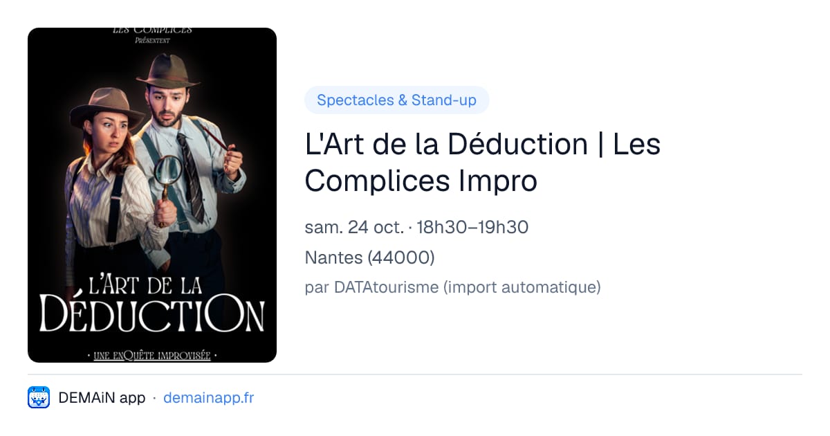 L'Art de la Déduction | Les Complices Impro — Nantes