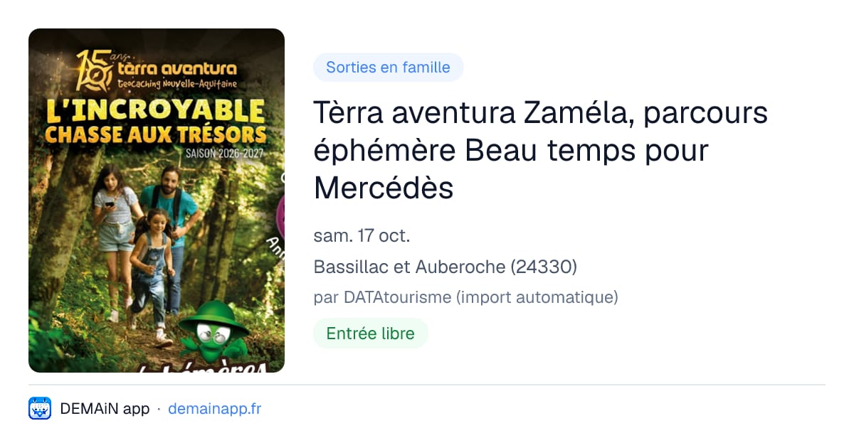 Tèrra aventura Zaméla, parcours éphémère Beau temps pour Mercédès — Bassillac et Auberoche