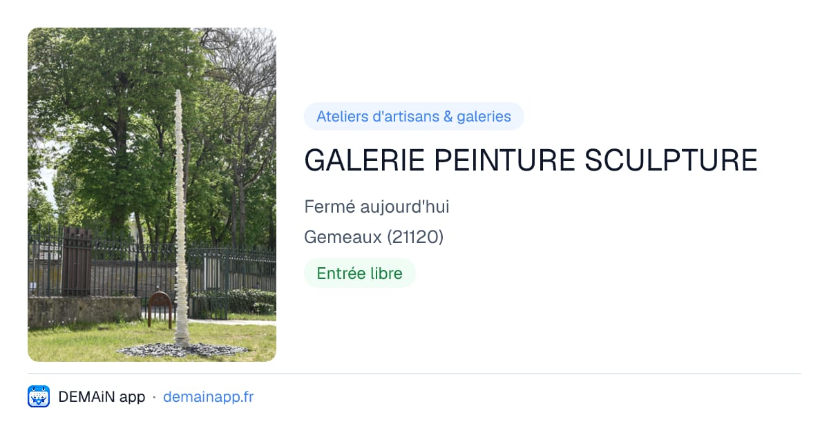 GALERIE PEINTURE SCULPTURE — Gemeaux