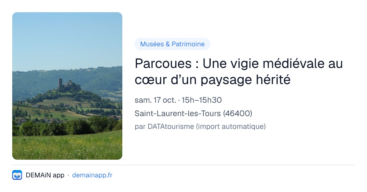 Parcoues : Une vigie médiévale au cœur d’un paysage hérité — Saint-Laurent-les-Tours