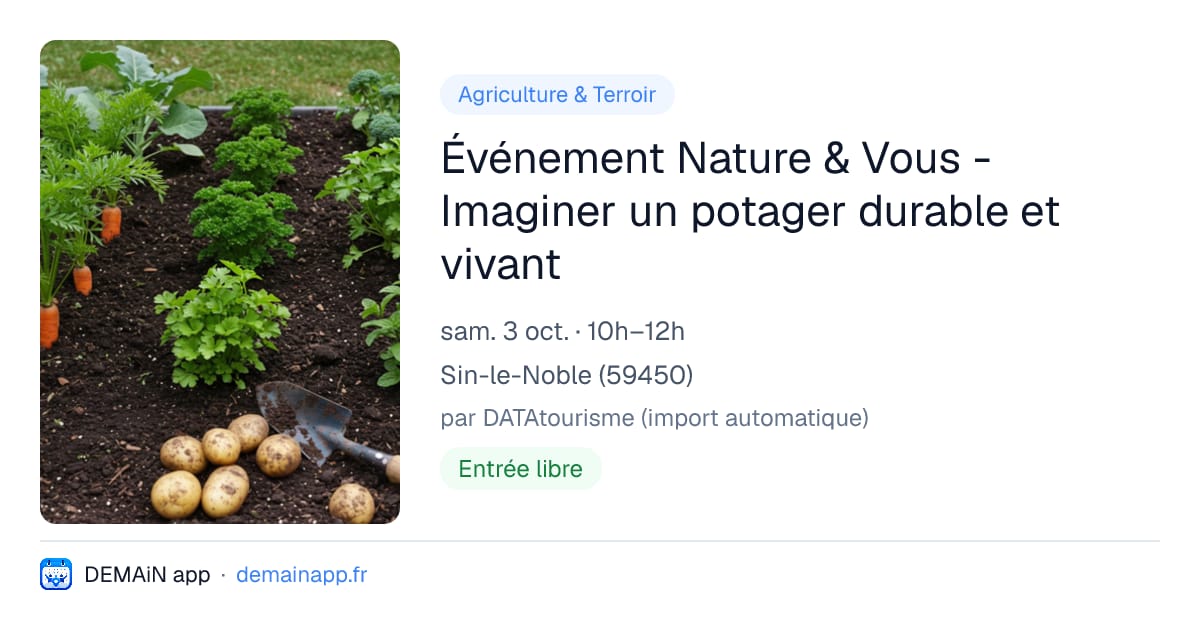 Événement Nature & Vous - Imaginer un potager durable et vivant — Sin-le-Noble