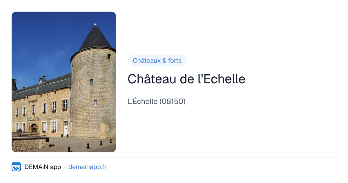 Château de l'Echelle — L'Échelle
