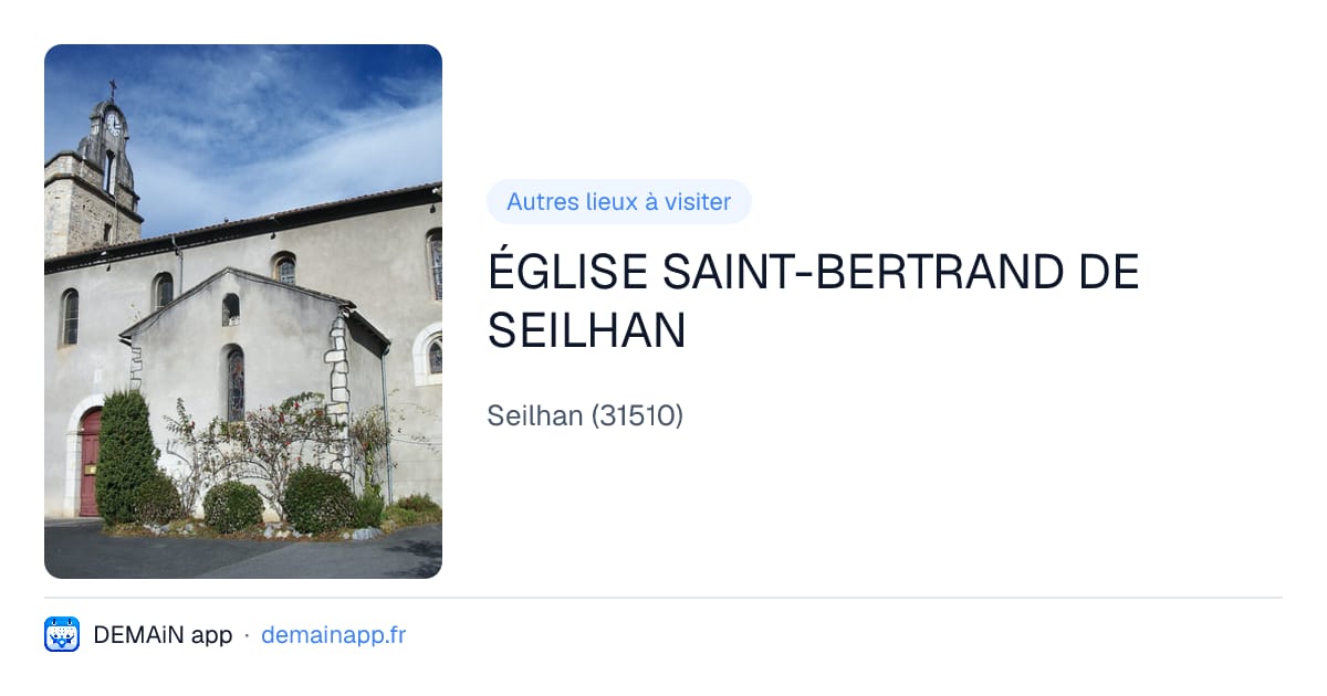 ÉGLISE SAINT-BERTRAND DE SEILHAN — Seilhan