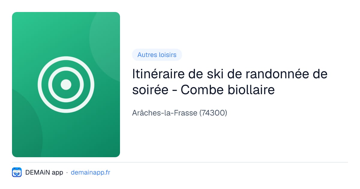 Itinéraire de ski de randonnée de soirée - Combe biollaire — Arâches-la-Frasse