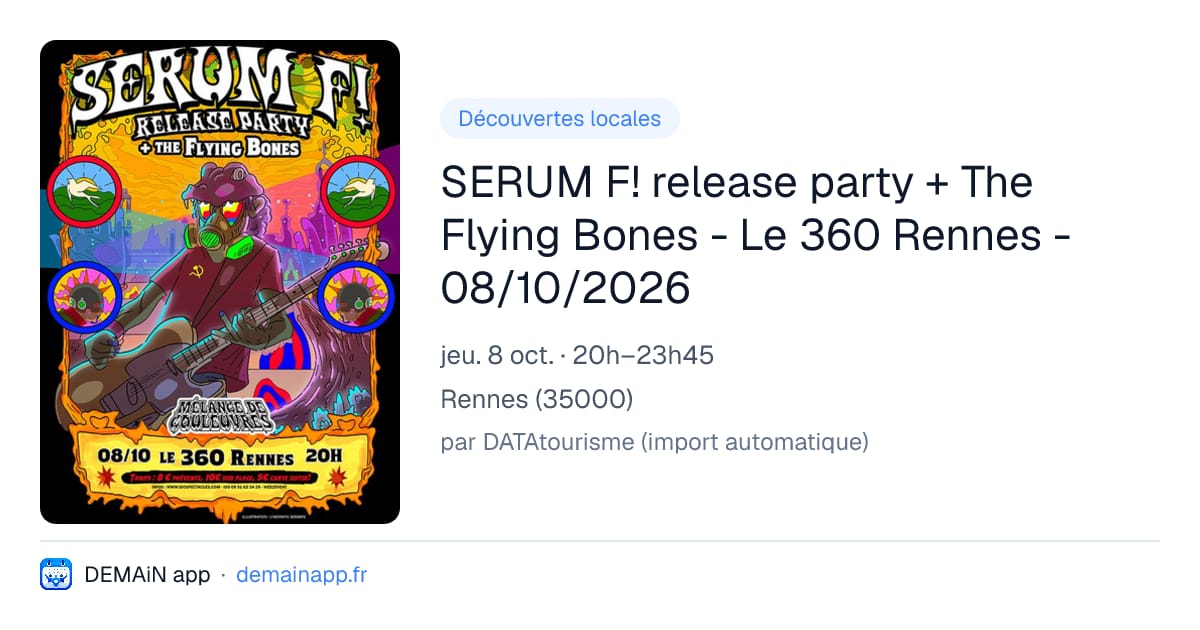 SERUM F! release party + The Flying Bones - Le 360 Rennes - 08/10/2026 — Rennes