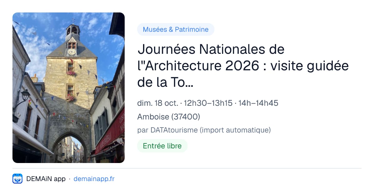 Journées Nationales de l"Architecture 2026 : visite guidée de la Tour de l'Horloge à Amboise — Amboise