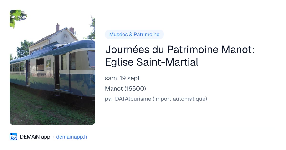 Journées du Patrimoine Manot: Eglise Saint-Martial — Manot