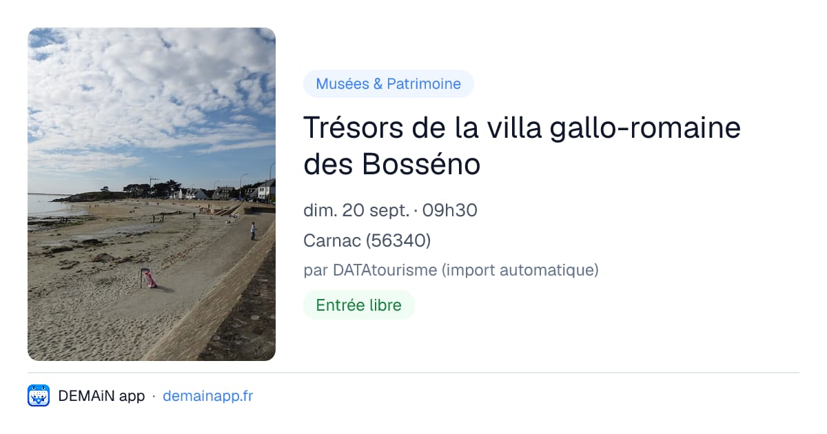 Trésors de la villa gallo-romaine des Bosséno — Carnac