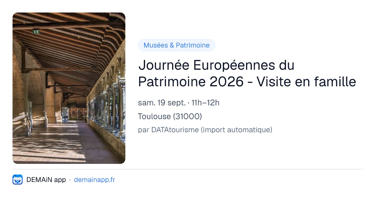 Journée Européennes du Patrimoine 2026 - Visite en famille — Toulouse