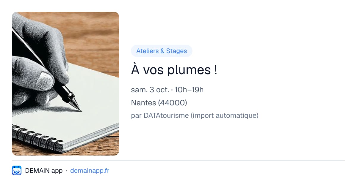 À vos plumes ! — Nantes