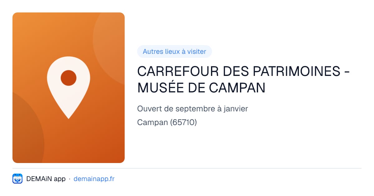 CARREFOUR DES PATRIMOINES - MUSÉE DE CAMPAN — Campan