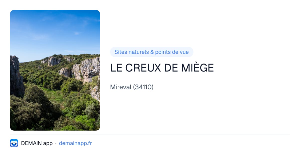 LE CREUX DE MIÈGE — Mireval