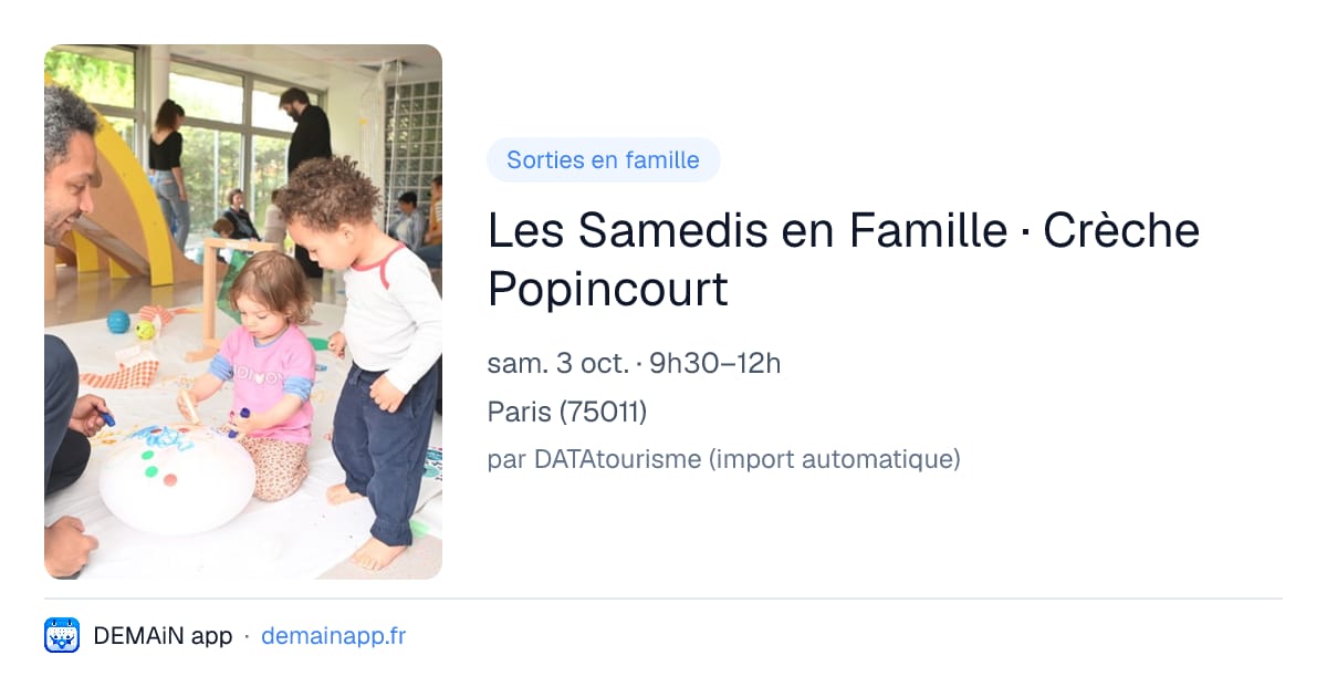 Les Samedis en Famille · Crèche Popincourt — Paris