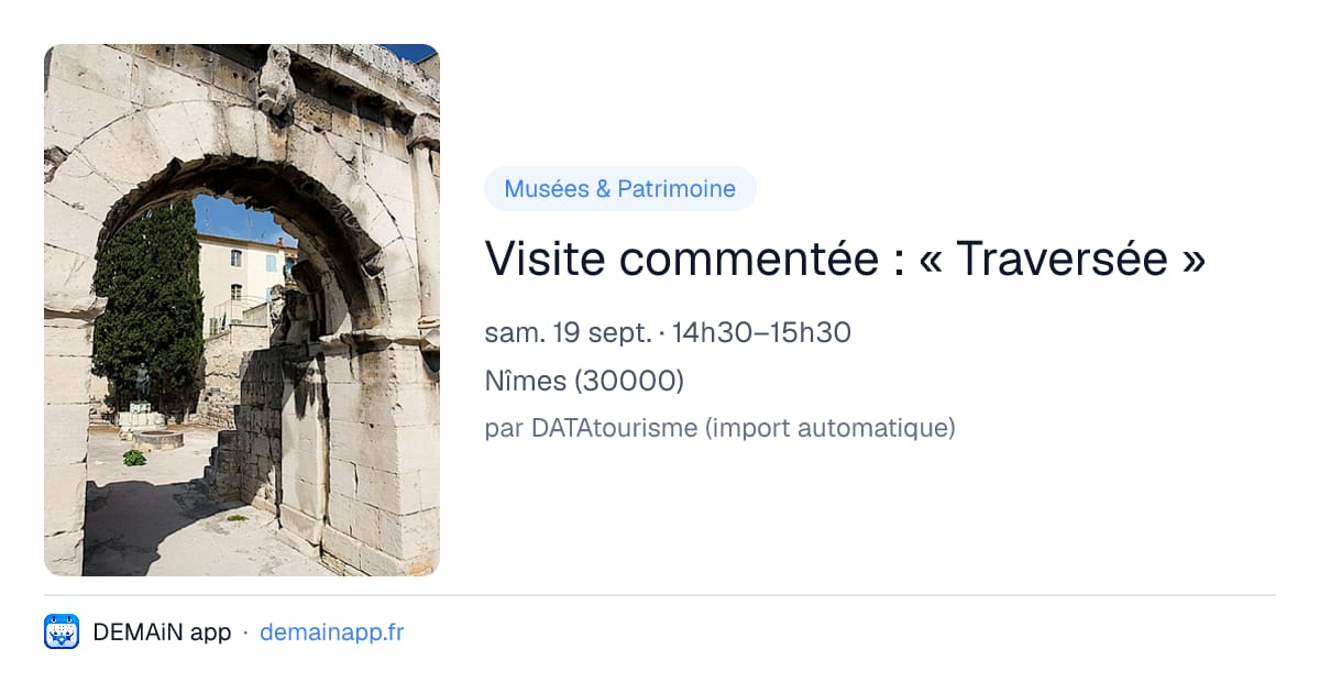 Visite commentée : « Traversée » — Nîmes
