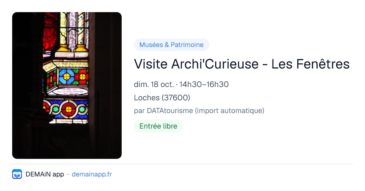 Visite Archi'Curieuse - Les Fenêtres — Loches