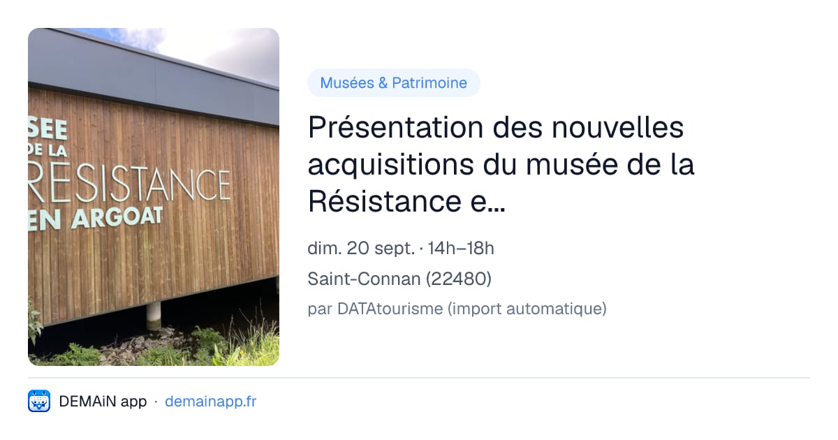 Présentation des nouvelles acquisitions du musée de la Résistance en Argoat — Saint-Connan