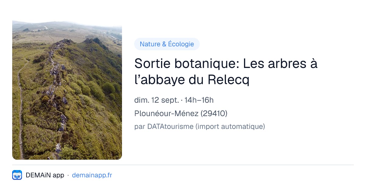 Sortie botanique: Les arbres à l’abbaye du Relecq — Plounéour-Ménez