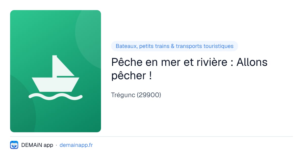 Pêche en mer et rivière : Allons pêcher ! — Trégunc